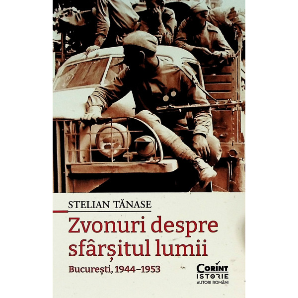 07 Zvonuri Despre Sfarsitul Lumii Bucuresti 1944 1953